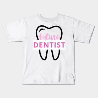 Future Dentist Kids T-Shirt